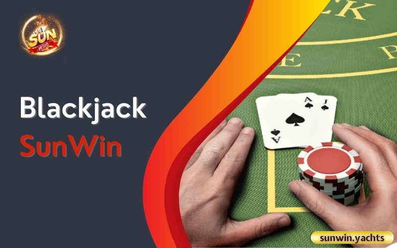 Blackjack SunWin