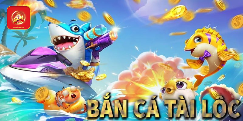 Giao diện game Bắn cá tài lộc SunWin